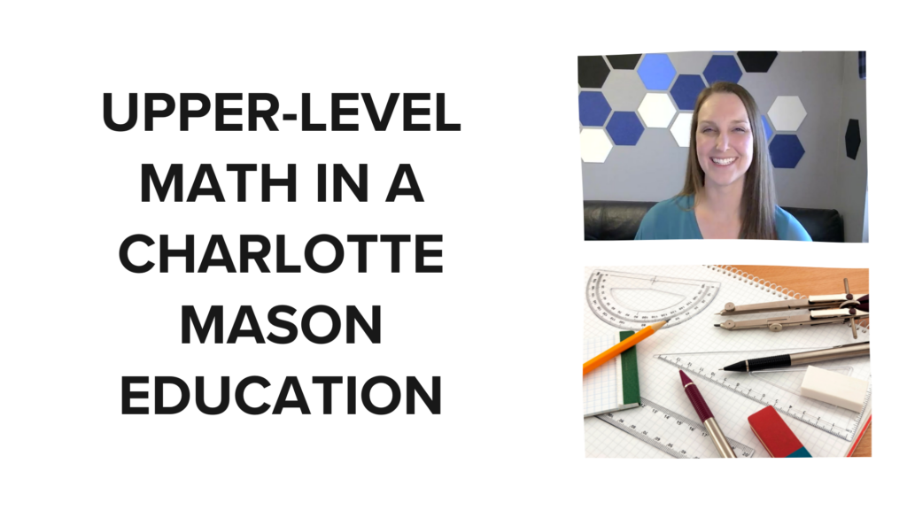 UPPER LEVEL MATH IN A CHARLOTTE MASON EDUCATION
