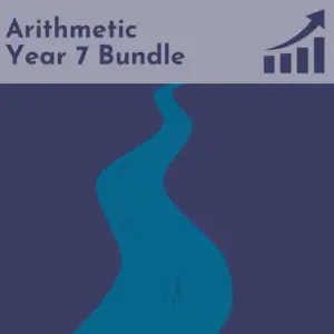 Arithmetic Year 7 Bundle
